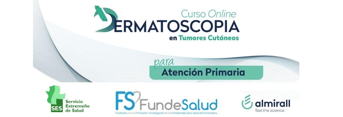 Curso online de Dermatoscopia en Tumores Cutáneos para Médicos de Atención Primaria